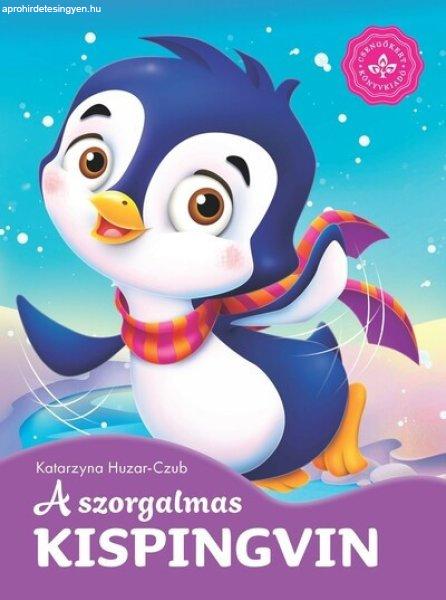 Katarzyna Huzar-Czub: A szorgalmas kispingvin - Kedvenc állatmeséim