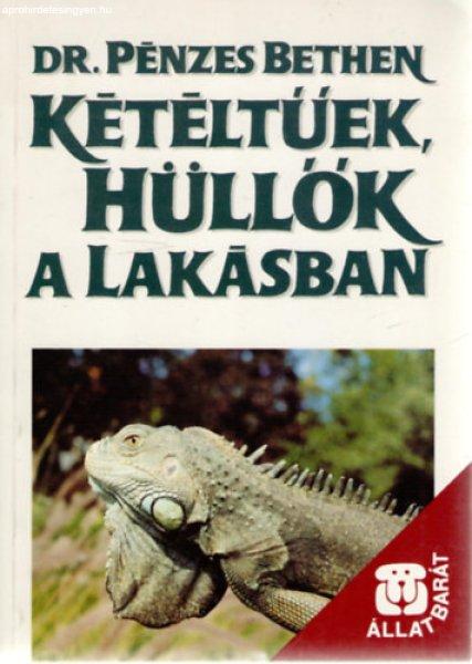 Kétéltűek, hüllők a lakásban - Dr. Pénzes Bethen