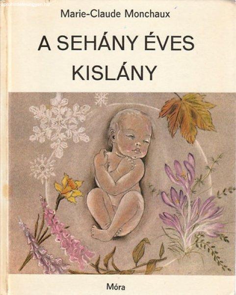 A sehány éves kislány - Marie-Claude Monchaux