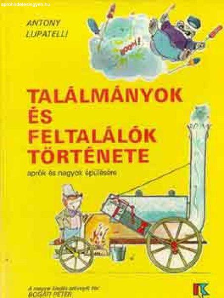 Találmányok és feltalálók története - Antony Lupatelli