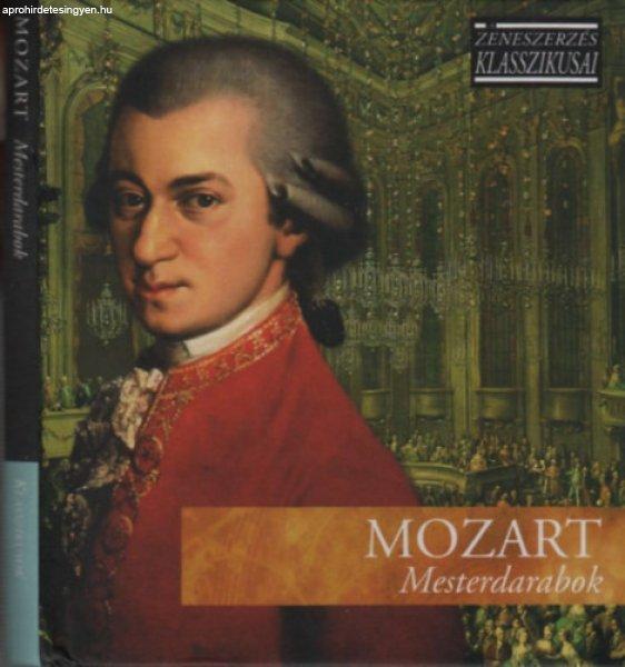 Mozart: Mesterdarabok (A zeneszerzés klasszikusai)- CD melléklettel - 