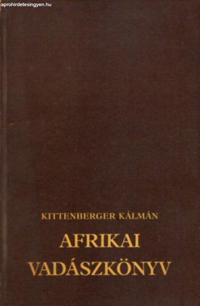 Afrikai vadászkönyv - Kittenberger Kálmán