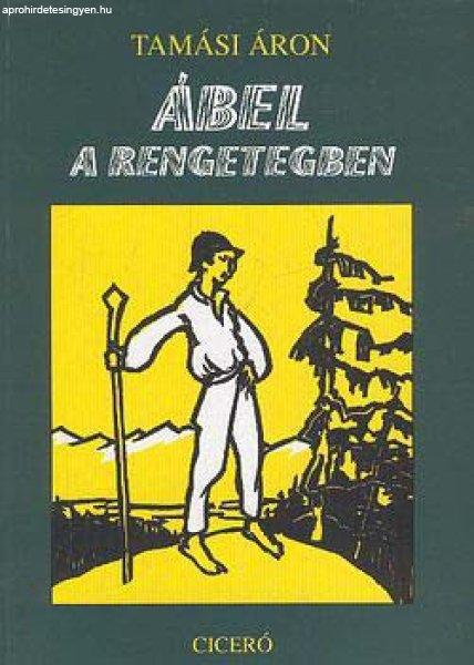 Ábel a rengetegben - Tamási Áron