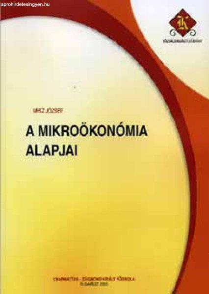 A mikroökonómia alapjai - Misz József