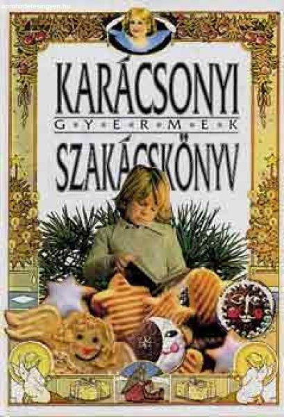 Karácsonyi gyermek szakácskönyv - Csigó László-Csörgő Anikó