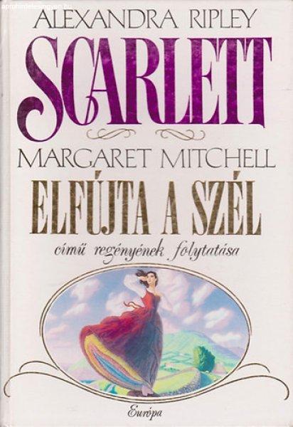 Scarlett - Margaret Mitchell Elfújta a szél című regényének folytatása -
Alexandra Ripley