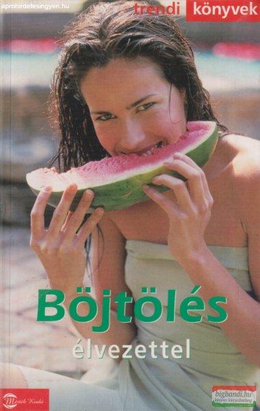 Zsolnai Margit szerk. - Böjtölés élvezettel