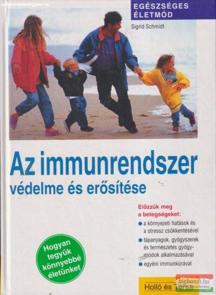 Sigrid Schmidt - Az immunrendszer védelme és erősítése