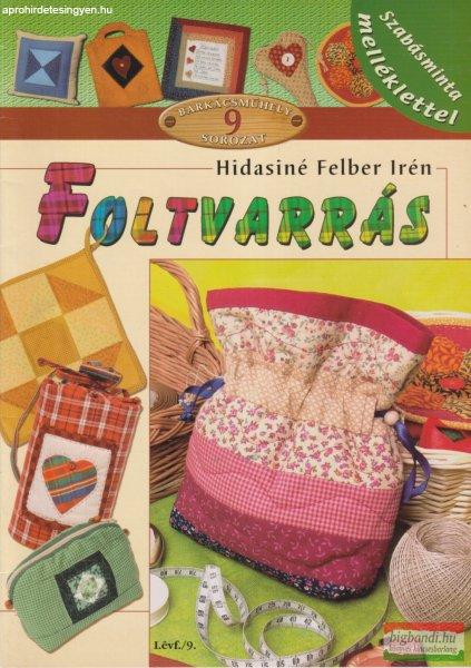 Hidasiné Felber Irén - Foltvarrás