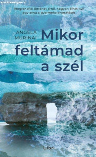 Mikor feltámad a szél - Angela Murinai