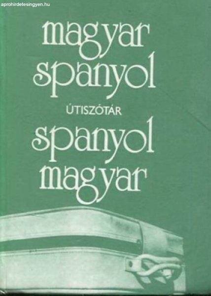 Magyar-spanyol és spanyol-magyar útiszótár - Király Rudolf (szerk.)