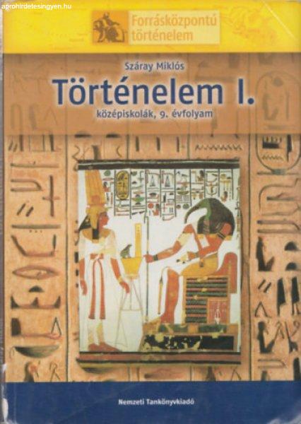 Történelem I. (középiskolák, 9. évfolyam) (Forrásközpontú történelem)
- Száray Miklós