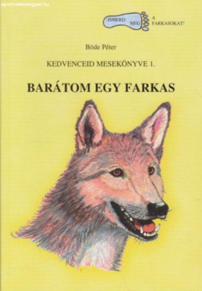 Barátom egy farkas - Böde Péter