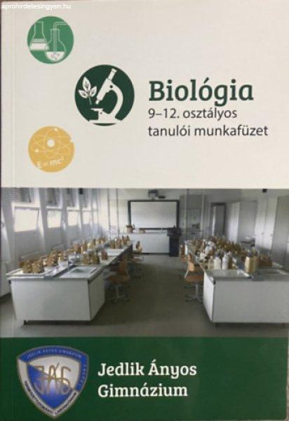 Biológia 9-12. osztályos tanulói munkafüzet - Jedlik Ányos Gimnázium - 