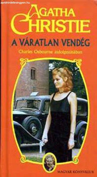 A váratlan vendég - Agatha Christie; Charles Osborne