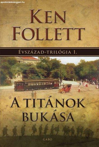 A Titánok bukása - Ken Follett