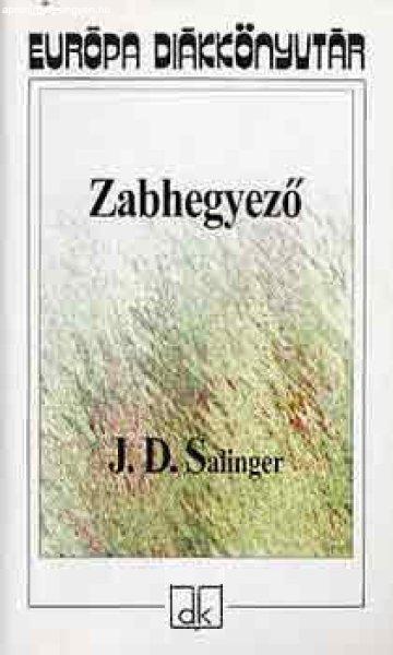 Zabhegyező - J. D. Salinger