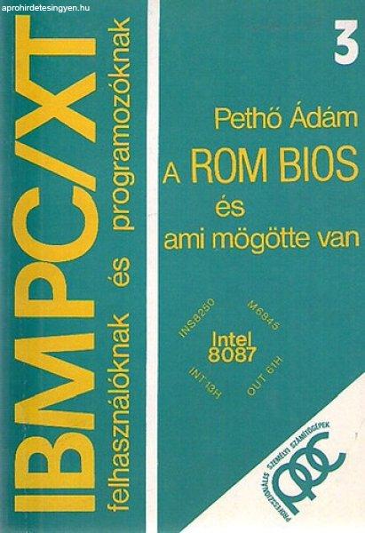 A ROM BIOS és ami mögötte van - Pethő Ádám