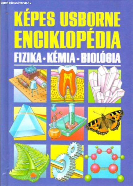 Képes Usborne enciklopédia: Fizika - Kémia - Biológia - Corine Stockley;
Chris Oxlade; Jane Wertheim