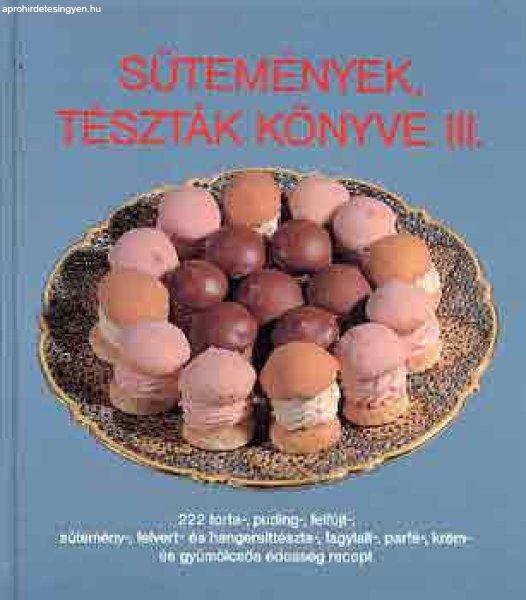 Sütemények, tészták könyve III. - Csizmadia László-Thurnay Bné