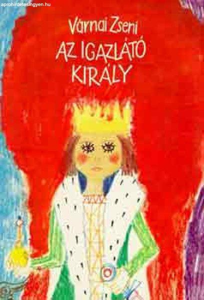 Az igazlátó király - VÁRNAI ZSENI