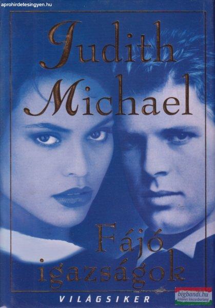 Judith Michael - Fájó igazságok 
