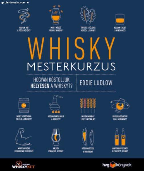 Whisky mesterkurzus - Eddie Ludlow