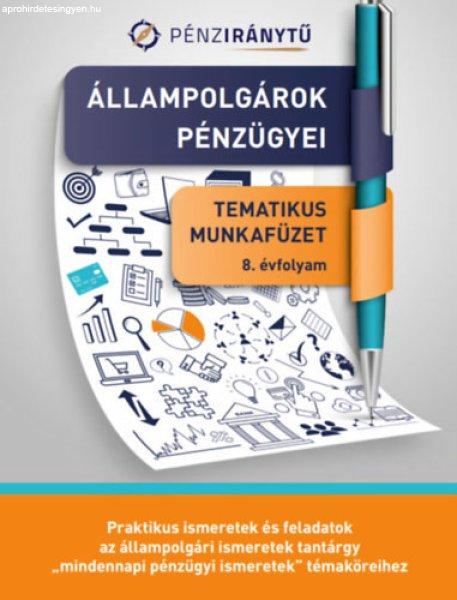 Állampolgárok pénzügyei munkafüzet a 8. évfolyam számára - Kökény
Erzsébet Zsuzsanna, Székely Júlia