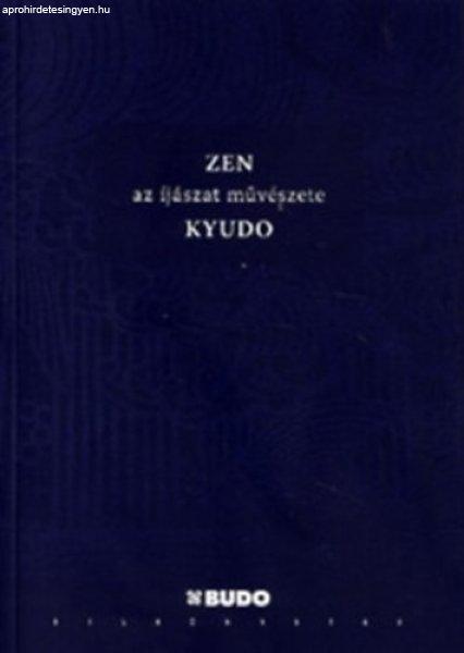 ZEN - Az íjászat művészete - KYUDO - Eugen Herrigel