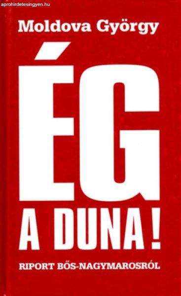 Ég a Duna! - Moldova György