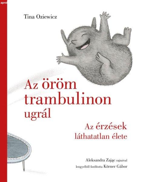 Az öröm trambulinon ugrál