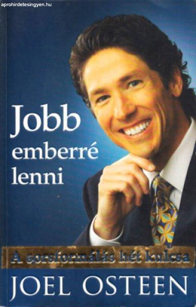 Jobb emberré lenni - Joel Osteen