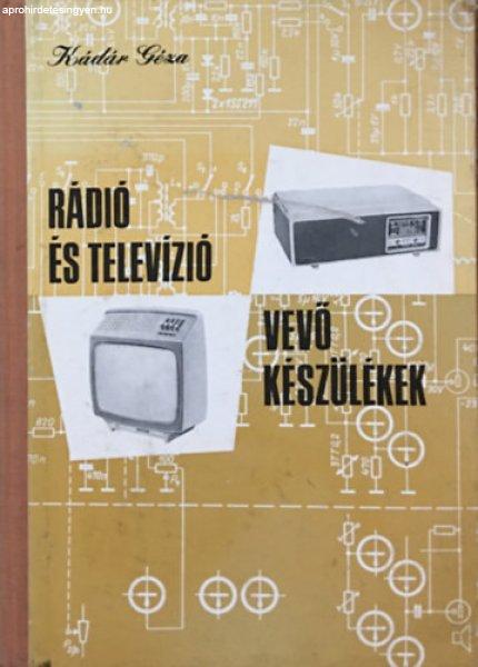 Rádió és televízió vevőkészülékek 1972-1975 - Kádár Géza