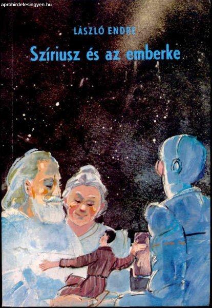 Szíriusz és az emberke - László Endre