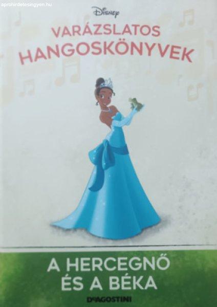 A hercegnő és a béka (Varázslatos hangoskönyvek 42.) - Walt Disney,
DeAgostini