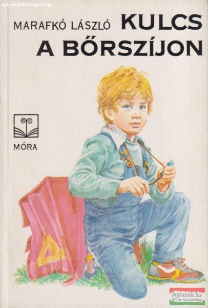 Marafkó László - Kulcs a bőrszíjon