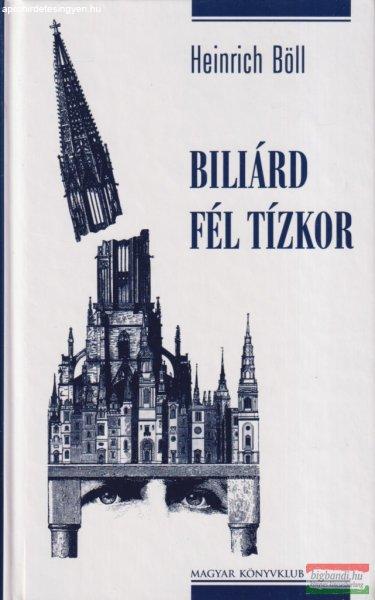 Heinrich Böll - Biliárd fél tízkor