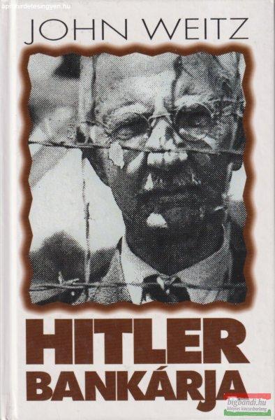 John Weitz - Hitler bankárja