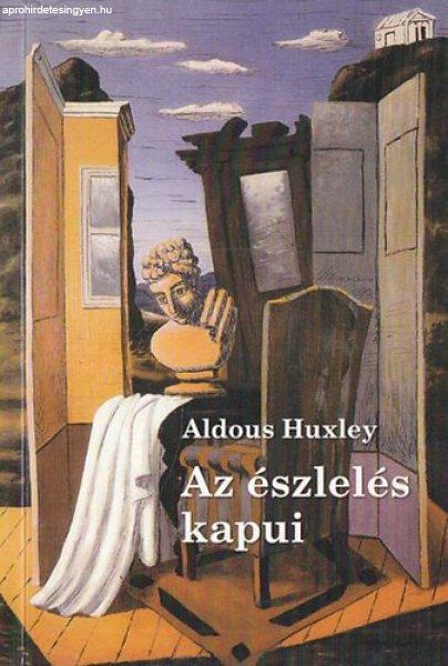 Az észlelés kapui - Aldous Huxley