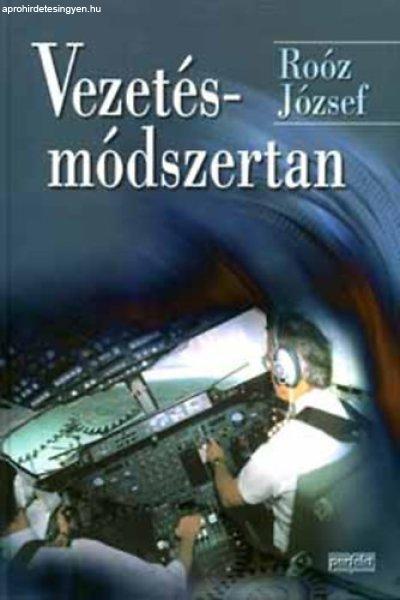 Vezetésmódszertan - Roóz József