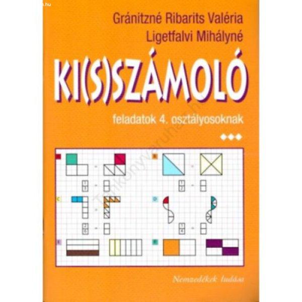 Ki(s)számoló feladatok 4.osztályosoknak - Gránitzné Ribarits Valéria;
Ligetfalvi Mihályné