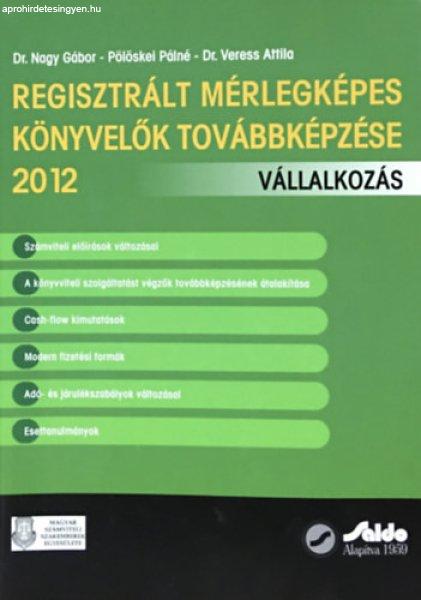 Regisztrált mérlegképes könyvelők továbbképzése 2012 - Dr. Nagy Gábor
