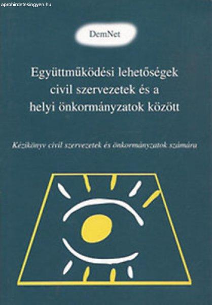 Együttműködési lehetőségek civil szervezetek és a helyi önkormányzatok
között -