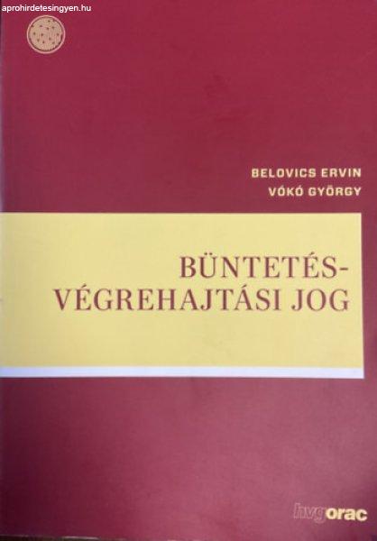 Büntetés-végrehajtási jog - Belovics Ervin, Vókó György