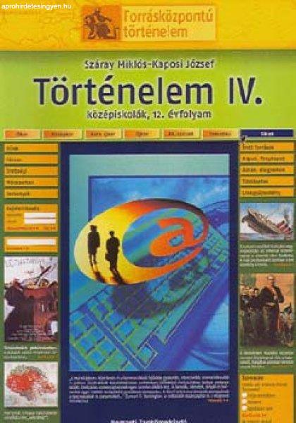 Történelem IV. - Száray Miklós; Kaposi József