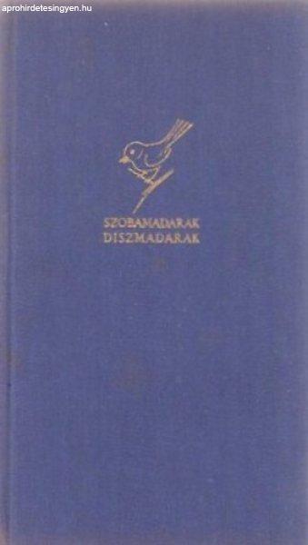 Szobamadarak, díszmadarak - Dr. Pásztor Lajos