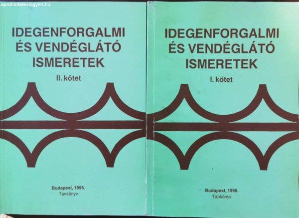 Idegenforgalmi és vendéglátó ismeretek I-II. - Dr. Behringer Zsuzsanna - Dr.
Fazekas Gergely - Király László - Szohner Andrea - Dr. Török Lajos