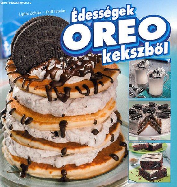 Édességek Oreo kekszből - Liptai Zoltán; Ruff István