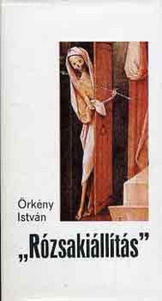 "Rózsakiállítás" - Örkény István