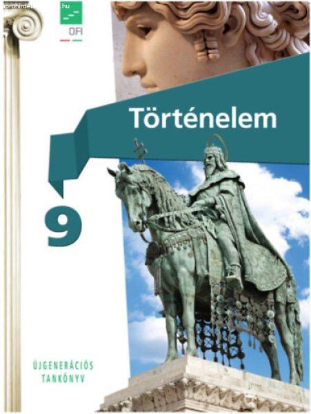 Történelem 9. - Újgenerációs tankönyv - Borhegyi Péter
(vezetőszerkesztő)